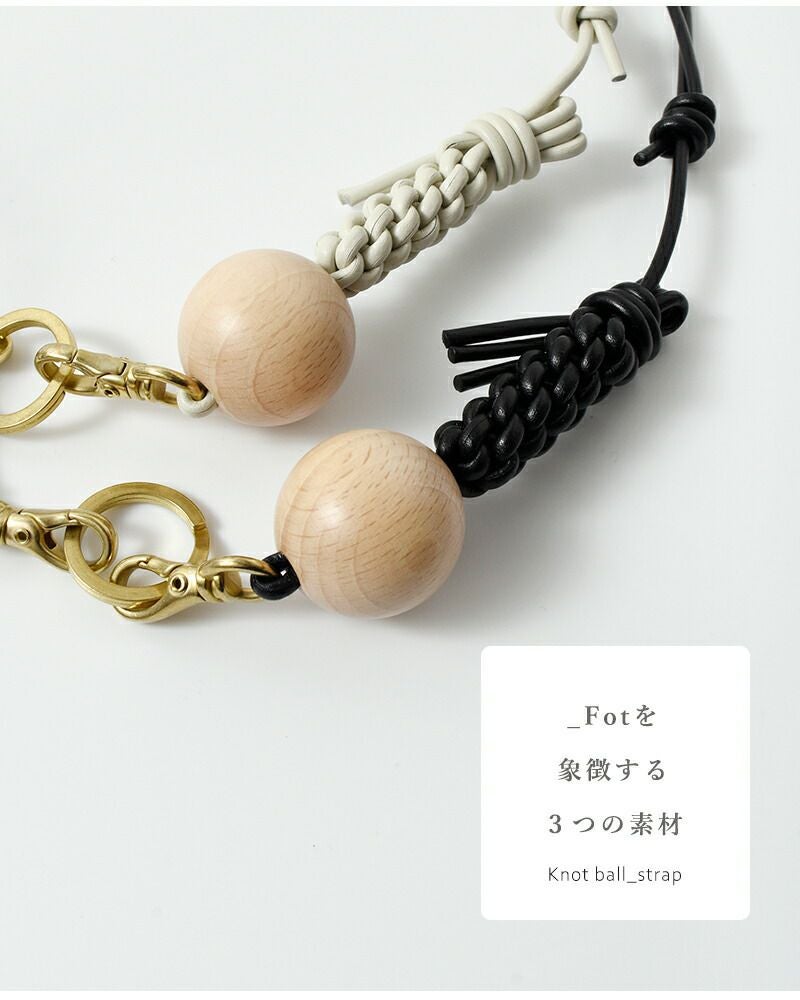 _Fot フォート スマートフォン ストラップ “Knot ball_strap” 1608a-mt