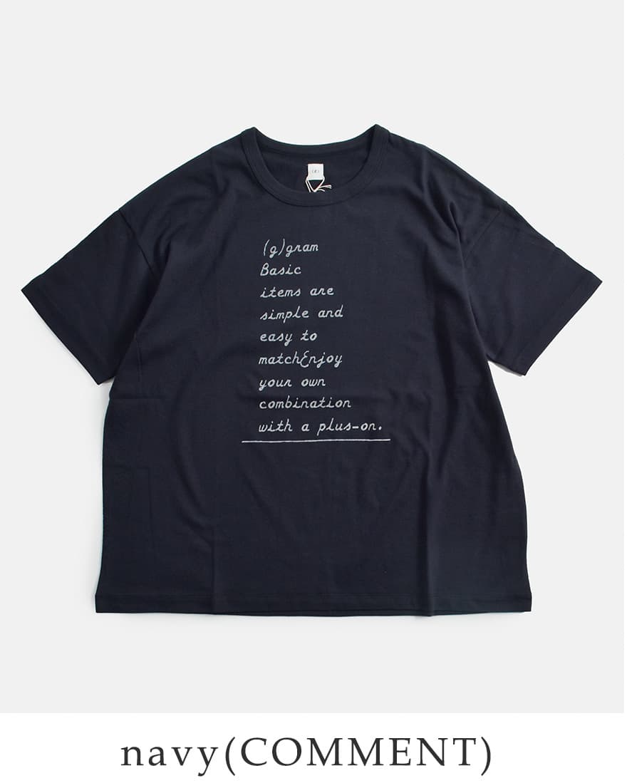 g グラム コットン 天竺 プリント Tシャツ “COMMENT / ALPHABET