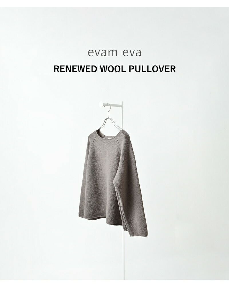 evam eva エヴァムエヴァ リニューウール ラグラン プルオーバー