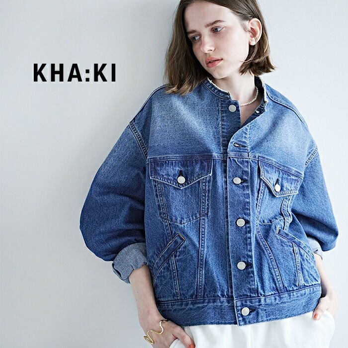 kha:ki カーキ カット オフ カラー デニム ジャケット “CUT OFF COLLAR